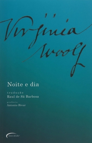 Noite e dia by Virginia Woolf, Raul de Sá Barbosa