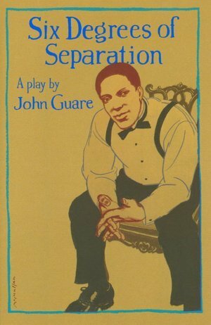 Six Degrees of Separation by John Guare