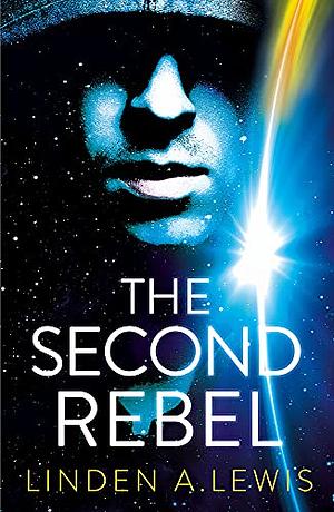 The Second Rebel by Linden A. Lewis
