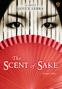 The Scent of sake by Joyce Lebra