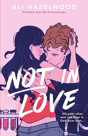 Not in love by Ali Hazelwood