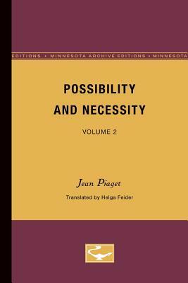 Possibility and Necessity: Volume 2 by Jean Piaget