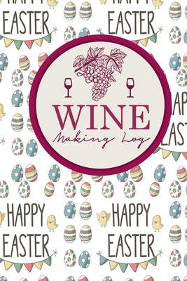 Wine Making Log by Rogue Plus Publishing