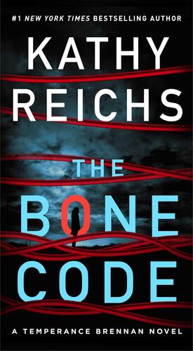 The Bone Code: A Temperance Brennan Novel by Kathy Reichs