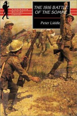 The 1916 Battle of the Somme: A Reappraisal by Peter Liddle