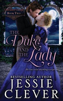 The Duke and the Lady by Jessie Clever