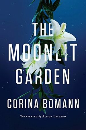 The Moonlit Garden by Corina Bomann