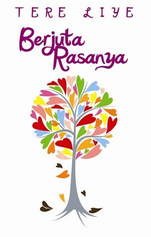 Berjuta Rasanya by Tere Liye