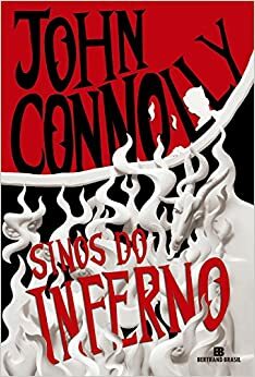 Sinos do Inferno by John Connolly