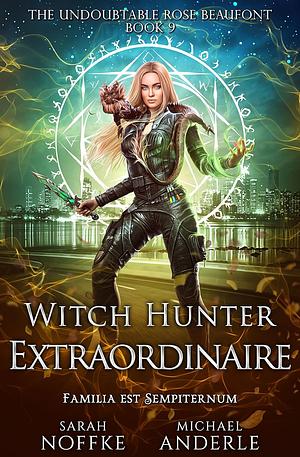 Witch Hunter Extraordinaire  by Sarah Noffke