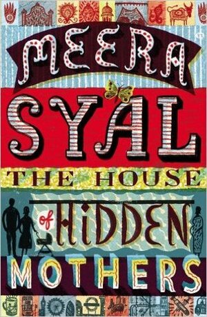 The House of Hidden Mothers by Meera Syal