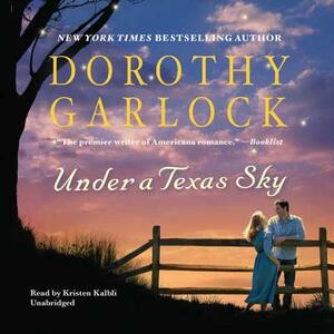 Under a Texas Sky by Dorothy Garlock