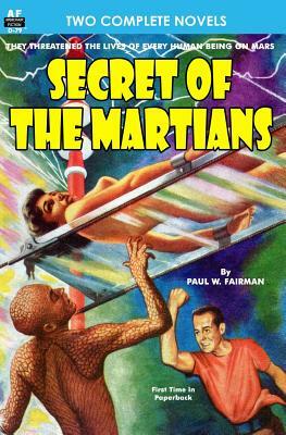 Secret of the Martians & The Variable Man by Philip K. Dick, Paul W. Fairman