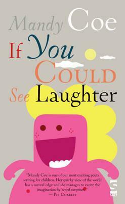 If You Could See Laughter by Coe, Mandy Coe