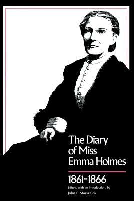 Diary of Miss Emma Holmes, 1861-1866 by 