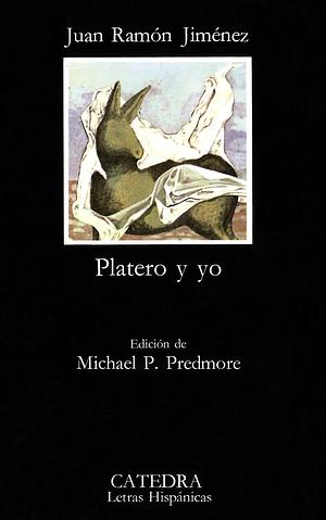 Platero y yo by Juan Ramón Jiménez, Michael P. Predmore
