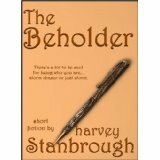 The Beholder by Harvey Stanbrough