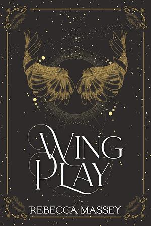 Wing Play by Rebecca Massey