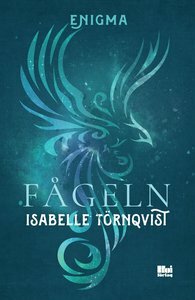 Fågeln by Isabelle Törnqvist