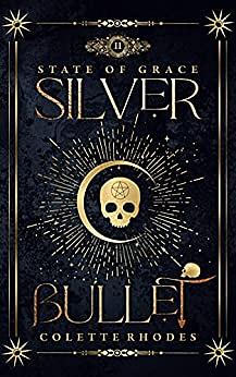 Silver Bullet by Colette Rhodes