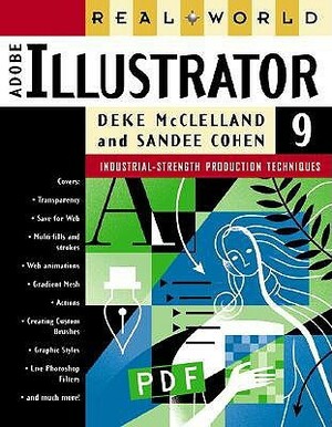 Real World Adobe Illustrator 9 by Sandee Cohen, Deke McClelland