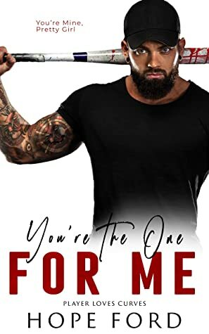 You're The One For Me by Hope Ford