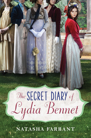 The Secret Diary of Lydia Bennet by Natasha Farrant