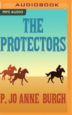 The Protectors by P. Jo Anne Burgh
