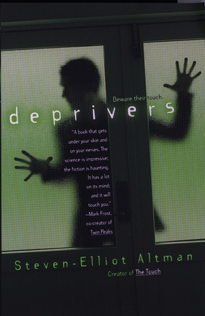 Deprivers by Steven-Elliot Altman