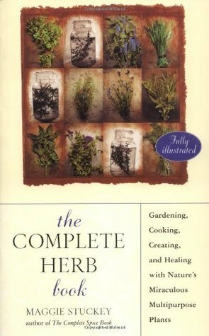 The Complete Herb Book by Maggie Stuckey