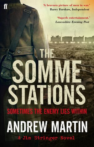 The Somme Stations. Andrew Martin by Andrew Martin