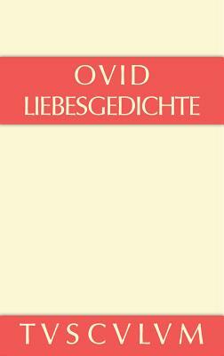 Liebesgedichte / Amores: Lateinisch - Deutsch by Ovid