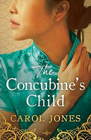 The Concubine's Child by Carol Jones