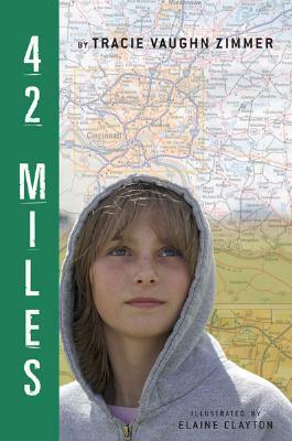 42 Miles by Tracie Vaughn Zimmer