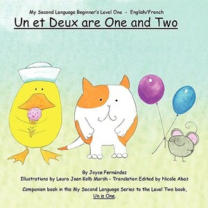 Un et Deux are One and Two by Joyce Fernandez, Laura Marsh