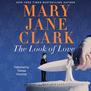 The Look of Love by Clark Mary Jane Behrends