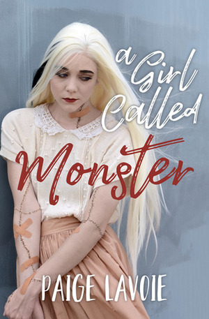 A Girl Called Monster by Paige Lavoie