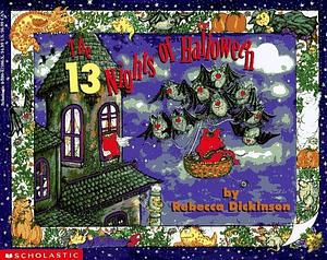 The 13 Nights of Halloween by Rebecca Dickinson, Rebecca Dickinson