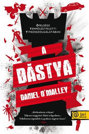 A bástya by Daniel O'Malley