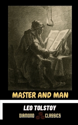 Master and Man by Diamond Classics, Leo Tolstoy