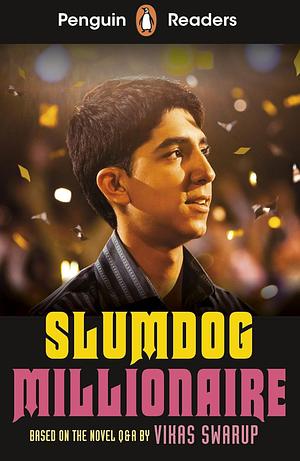 Penguin Readers Level 6: Slumdog Millionaire by Vikas Swarup