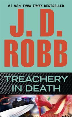 Treachery in Death by J.D. Robb