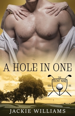 A Hole in One: The Front Nine by Jackie Williams, Book Cover by Design