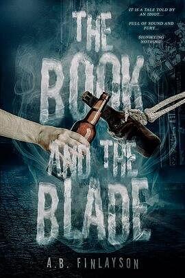 The Book and the Blade by A.B. Finlayson