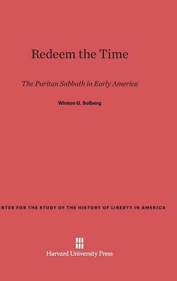 Redeem the Time by Winton U. Solberg