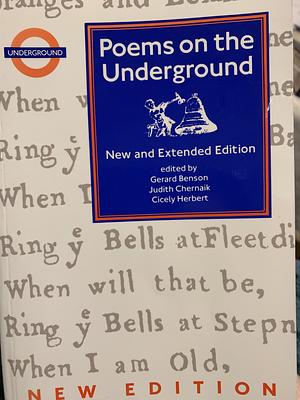 Poems on the Underground by Cicecy Herbert, Judith Chernaik, Gerard Benson