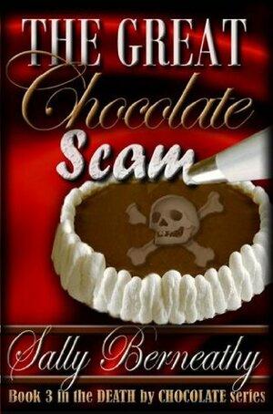 The Great Chocolate Scam by Sally Berneathy