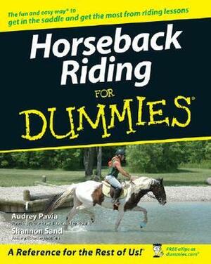 Horseback Riding for Dummies by Shannon Sand, Audrey Pavia