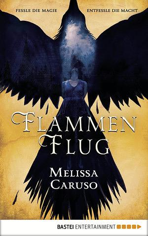 Flammenflug by Melissa Caruso