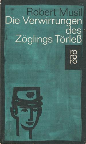 Die Verwirrungen des Zöglings Törleß by Robert Musil